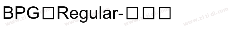 BPG Regular字体转换